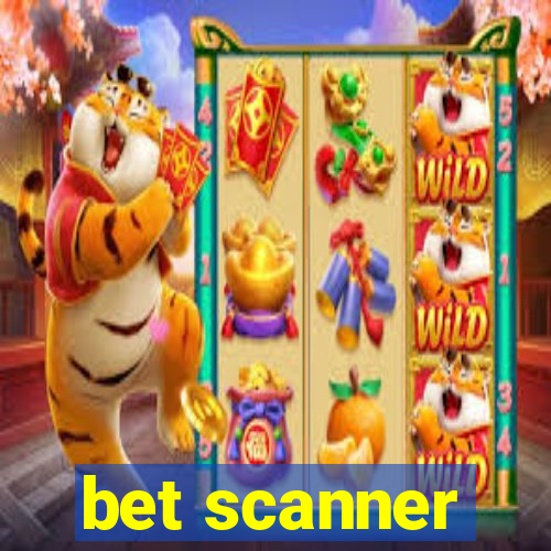 bet scanner